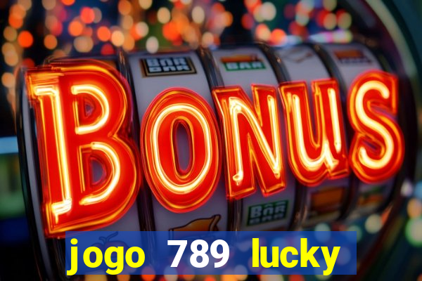 jogo 789 lucky paga mesmo